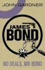 No Deals, Mr. Bond (Paperback) - John Gardner Photo