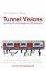 Tunnel Visions - Journeys of an Underground Philosopher (Paperback, New Ed) - Christopher Ross Photo