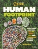 Human Footprint - Everything You Will Eat, Use, Wear, Buy, and Throw Out in Your Lifetime (Paperback) - Ellen Kirk Photo