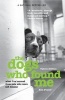 The Dogs Who Found Me - What I've Learned from Pets Who Were Left Behind (Paperback, Updated ed) - Ken Foster Photo