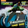 T-Machines Turbo Guide (Teenage Mutant Ninja Turtles) (Paperback) - Random House Photo