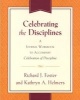 Celebrating the Disciplines - A Journal Workbook to Accompany Celebration of Discipline (Paperback) - Richard J Foster Photo