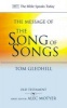 The Message of the Song of Songs - The Lyrics of Love (Paperback) - Tom Gledhill Photo