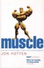 Muscle - A Writer's Trip Through a Sport with No Boundaries (Paperback, New ed) - Jon Hotten Photo