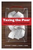 Taxing the Poor - Doing Damage to the Truly Disadvantaged (Paperback, New) - Katherine S Newman Photo