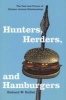 Hunters, Herders, and Hamburgers - The Past and Future of Human-Animal Relationships (Paperback, New ed) - Richard W Bulliet Photo