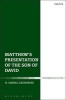 Matthew's Presentation of the Son of David (Hardcover) - H Daniel Zacharias Photo