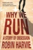 Why We Run (Paperback) - Robin Harvie Photo