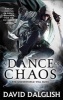 A Dance of Chaos (Paperback) - David Dalglish Photo