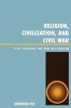 Religion, Civilization, and Civil War - 1945 Through the New Millennium (Paperback, New edition) - Jonathan Fox Photo