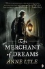 The Merchant of Dreams (Paperback) - Anne Lyle Photo