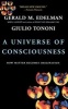 A Universe of Consciousness - How Matter Becomes Imagination (Paperback, Reissue) - Gerald M Edelman Photo