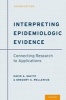 Interpreting Epidemiologic Evidence - Connecting Research to Applications (Paperback, 2nd Revised edition) - David A Savitz Photo