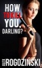 How to Kill You, Darling? (Paperback) - Alex Rogozinski Photo