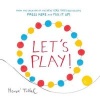 Let's Play! (Hardcover) - Herve Tullet Photo