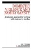 Domestic Violence and Family Safety - A Systemic Approach to Working with Violence in Families (Paperback) - Jan Cooper Photo