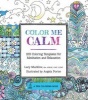 Colour Me Calm - 100 Coloring Templates for Meditation and Relaxation (Paperback) - Lacy Mucklow Photo