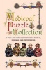 The Medieval Puzzle Collection - A Fine Perplexing Tome of Riddles, Enigmas and Con (Hardcover) - Tim Dedopulos Photo