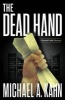 The Dead Hand (Hardcover) - Michael A Kahn Photo