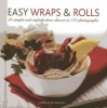 Easy Wraps & Rolls - 20 Simple and Stylish Ideas Shown in 150 Photographs (Hardcover) - Jenni Fleetwood Photo