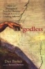 Godless - How An Evangelical Preacher Became One Of America's Leading Atheists (Paperback) - Dan Barker Photo