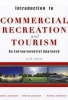 Introduction to Commercial Recreation & Tourism - An Entrepreneurial Approach (Paperback, 6th Revised edition) - John C Crossley Photo