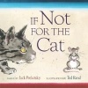 If Not for the Cat (Hardcover) - Jack Prelutsky Photo