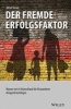 Der Fremde Erfolgsfaktor - Warum Wir in Deutschland die Einwanderer Dringend Benotigen (German, Hardcover) - Jamal Qaiser Photo