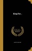 King Fez .. (Hardcover) - Geo Wm Louttit Photo