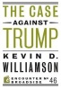 The Case Against Trump (Paperback) - Kevin D Williamson Photo