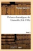 Poemes Dramatiques de T. Corneille. T02 (French, Paperback) - Corneille T Photo