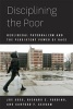 Disciplining the Poor - Neoliberal Paternalism and the Persistent Power of Race (Paperback) - Joe Soss Photo