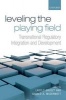 Leveling the Playing Field - Transnational Regulatory Integration and Development (Paperback) - Laszlo Bruszt Photo