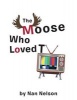 The Moose Who Loved TV (Paperback) - Nan Nelson Photo