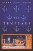 The Templars - The Dramatic History of the Knights Templar, the Most Powerful Military Order of the Crusades (Paperback, New ed) - Piers Paul Read Photo