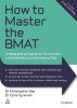 How to Master the BMAT - Unbeatable Preparation for Success in the Biomedical Admissions Test (Paperback, 3rd Revised edition) - Chris John Tyreman Photo