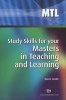 Study Skills for Your Masters in Teaching and Learning (Paperback) - Karen Castle Photo