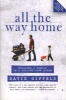 All the Way Home - Building a Family in a Falling-Down House (Paperback) - David Giffels Photo