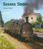 Sussex Steam (Hardcover) - Michael Welch Photo