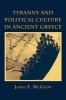 Tyranny and Political Culture in Ancient Greece (Paperback, 1st New edition) - James F McGlew Photo