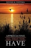 Appreciating All That You Have - A Daily Gratitude Journal (Paperback) - Dennis M Postema Photo