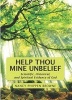 Help Thou Mine Unbelief (Paperback) - Nancy P Browne Photo