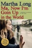 Ma, Now I'm Goin Up in the World - A Memoir of Dublin in the 1960s (Hardcover) - Martha Long Photo