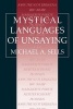 Mystical Languages of Unsaying (Paperback, New) - Michael A Sells Photo