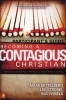 Becoming a Contagious Christian Participant's Guide - Communicating Your Faith in a Style That Fits You (Paperback, Revised) - Bill Hybels Photo