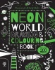 Neon World Drawing and Colouring Book (Paperback) - Vicky Barker Photo