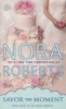 Savor the Moment (Paperback) - Nora Roberts Photo