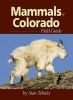 Mammals of Colorado Field Guide (Paperback) - Stan Tekiela Photo