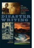 Disaster Writing - The Cultural Politics of Catastrophe in Latin America (Paperback) - Mark D Anderson Photo