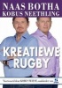 Kreatiewe Rugby (Afrikaans, Paperback) - Kobus Neethling Photo